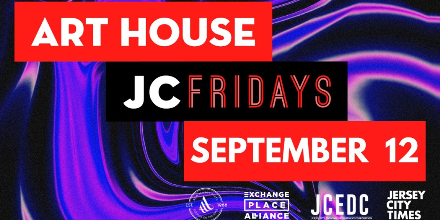 Art House Productions Unveils Lineup for JC Fridays in September  Image