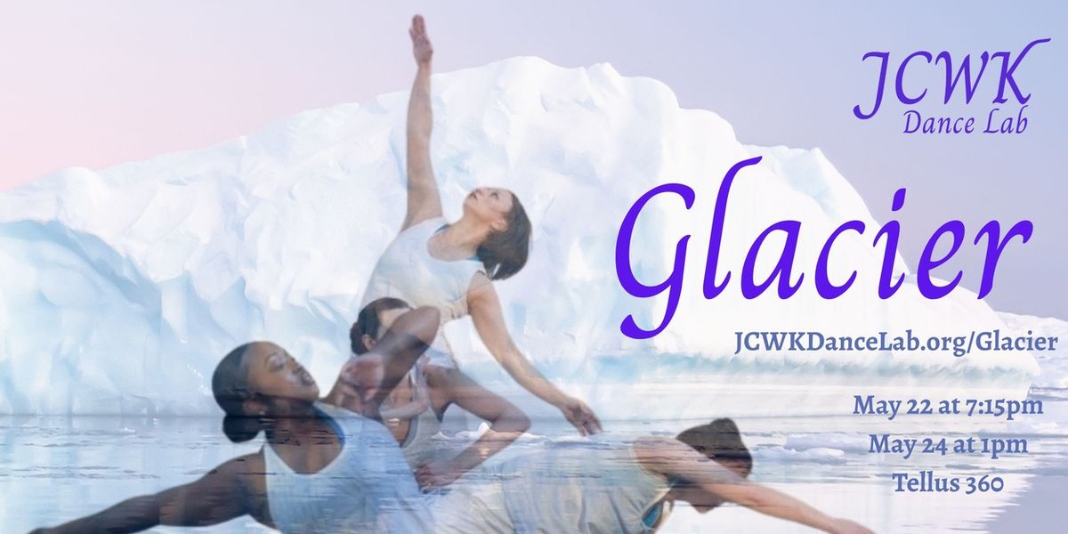GLACIER To Be Performed By JCWK Dance Lab At The Lancaster Fringe Fest