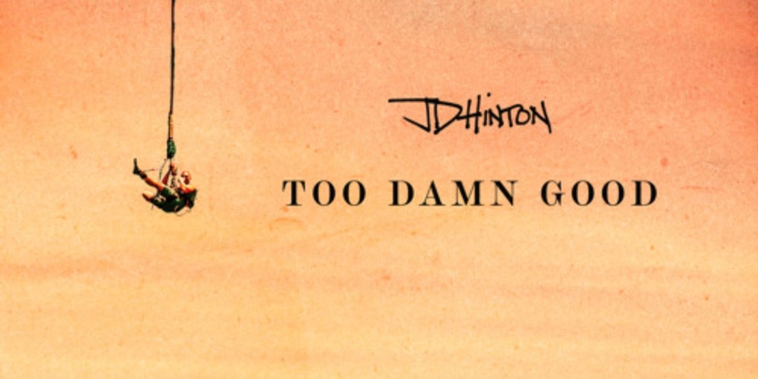 JD Hinton Unleashes The Spirit Of Rebellion In New Single 'Too Damn Good'  Image