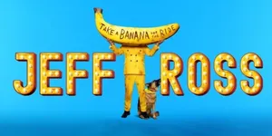 Jeff Ross: Take a Banana for the Ride