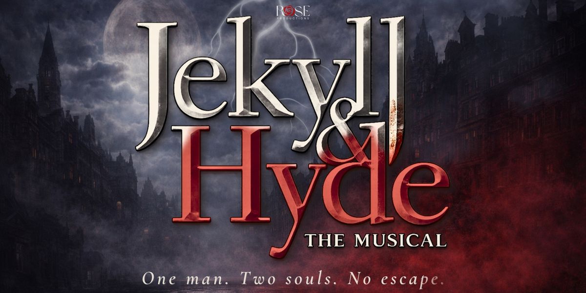 JEKYLL & HYDE to Open at Rose Center Theater