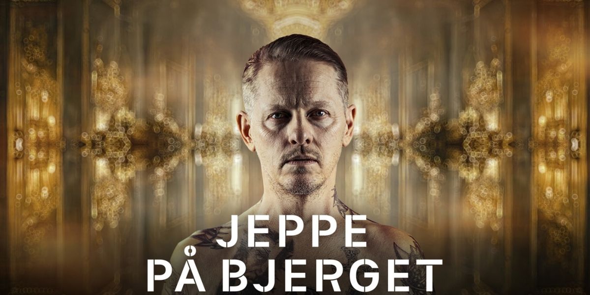 JEPPE PA BJERGET Comes to Århus Teater