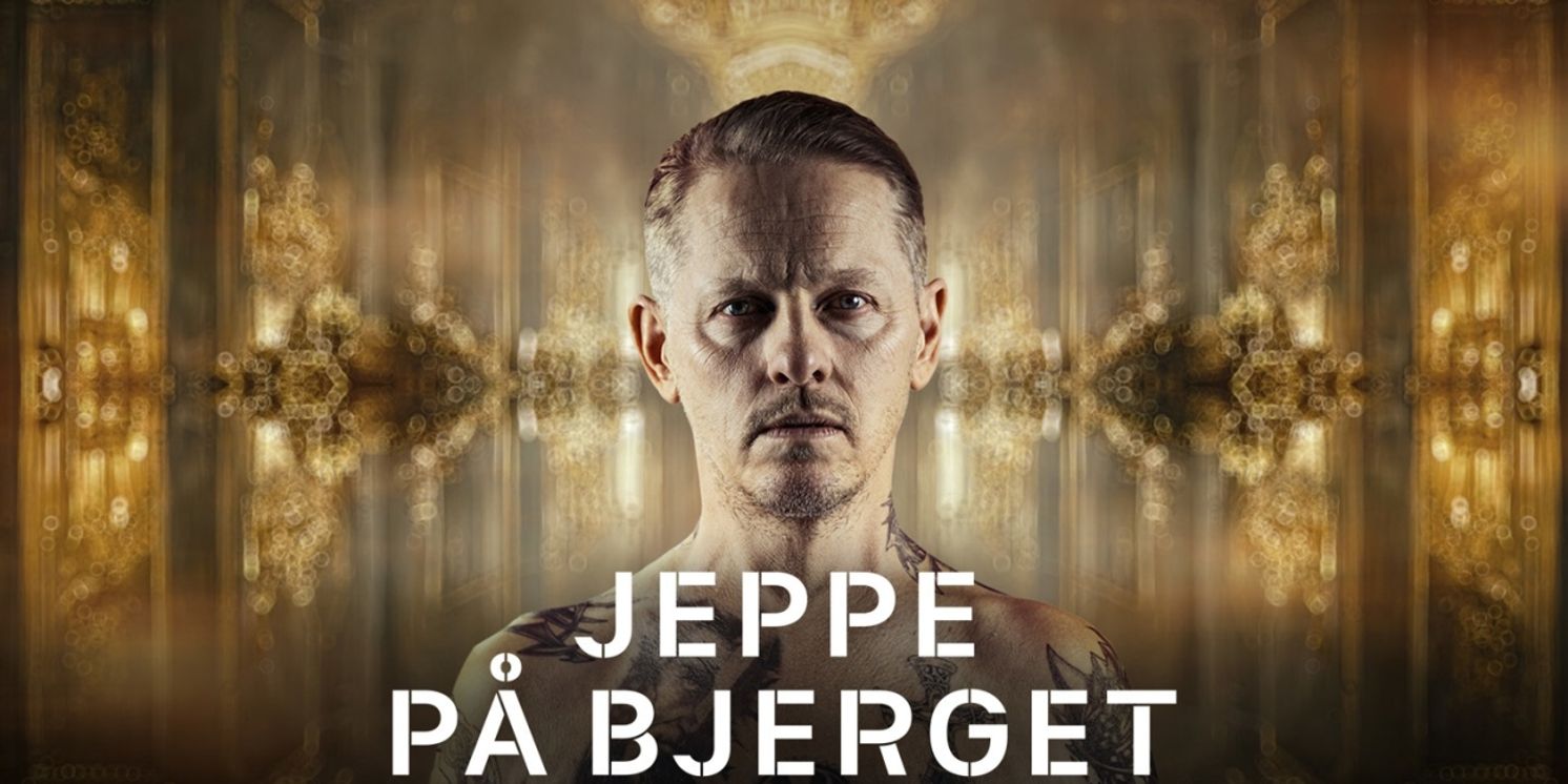JEPPE PA BJERGET Comes to Århus Teater  Image