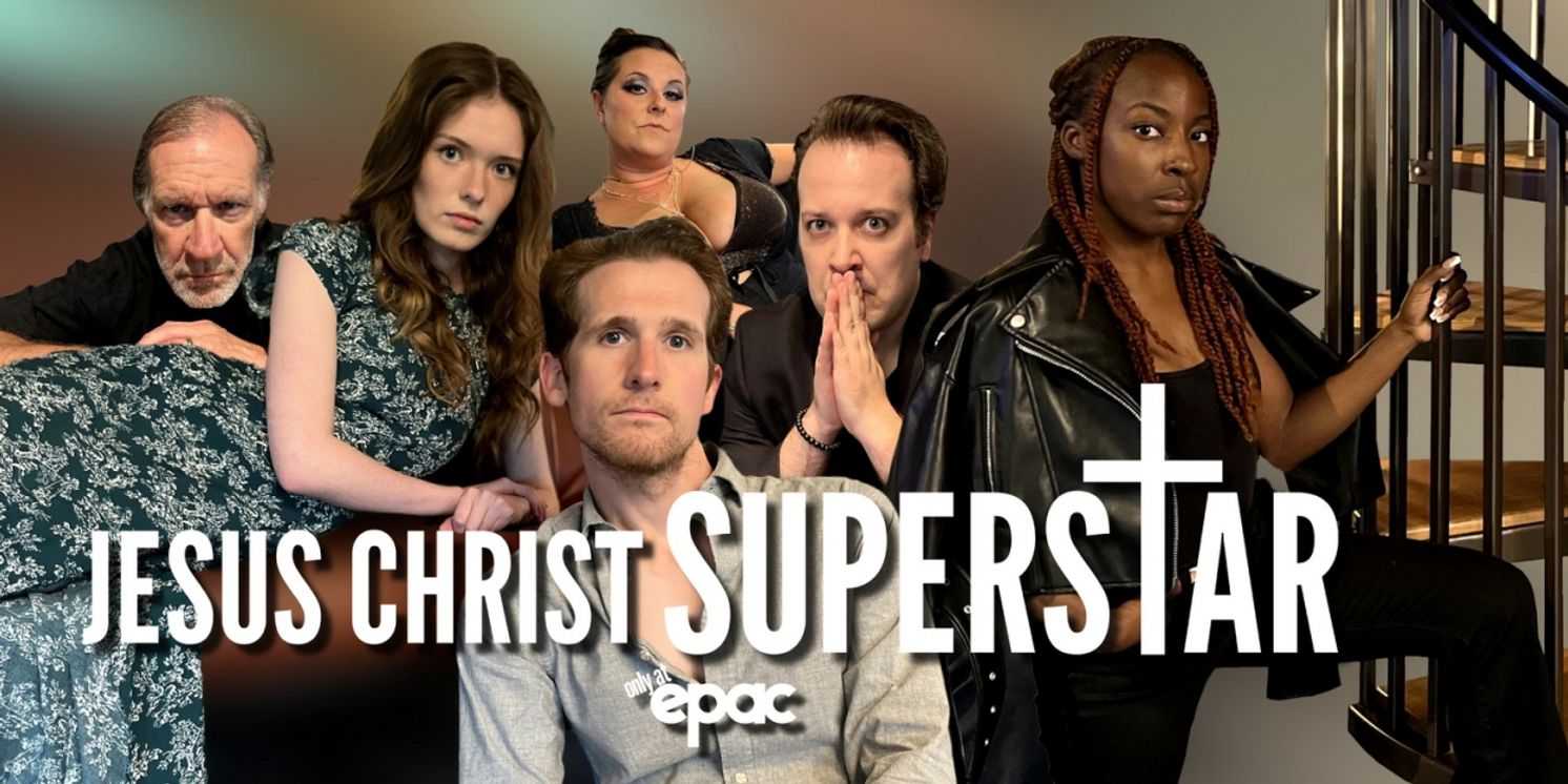 JESUS CHRIST SUPERSTAR Comes to The Ephrata Performing Arts Center This October  Image