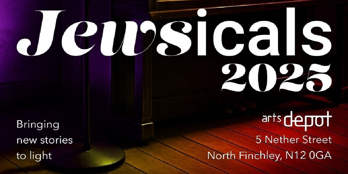 JEWSICALS 2025 Brings Brand-New Jewish Musicals To artsdepot In November