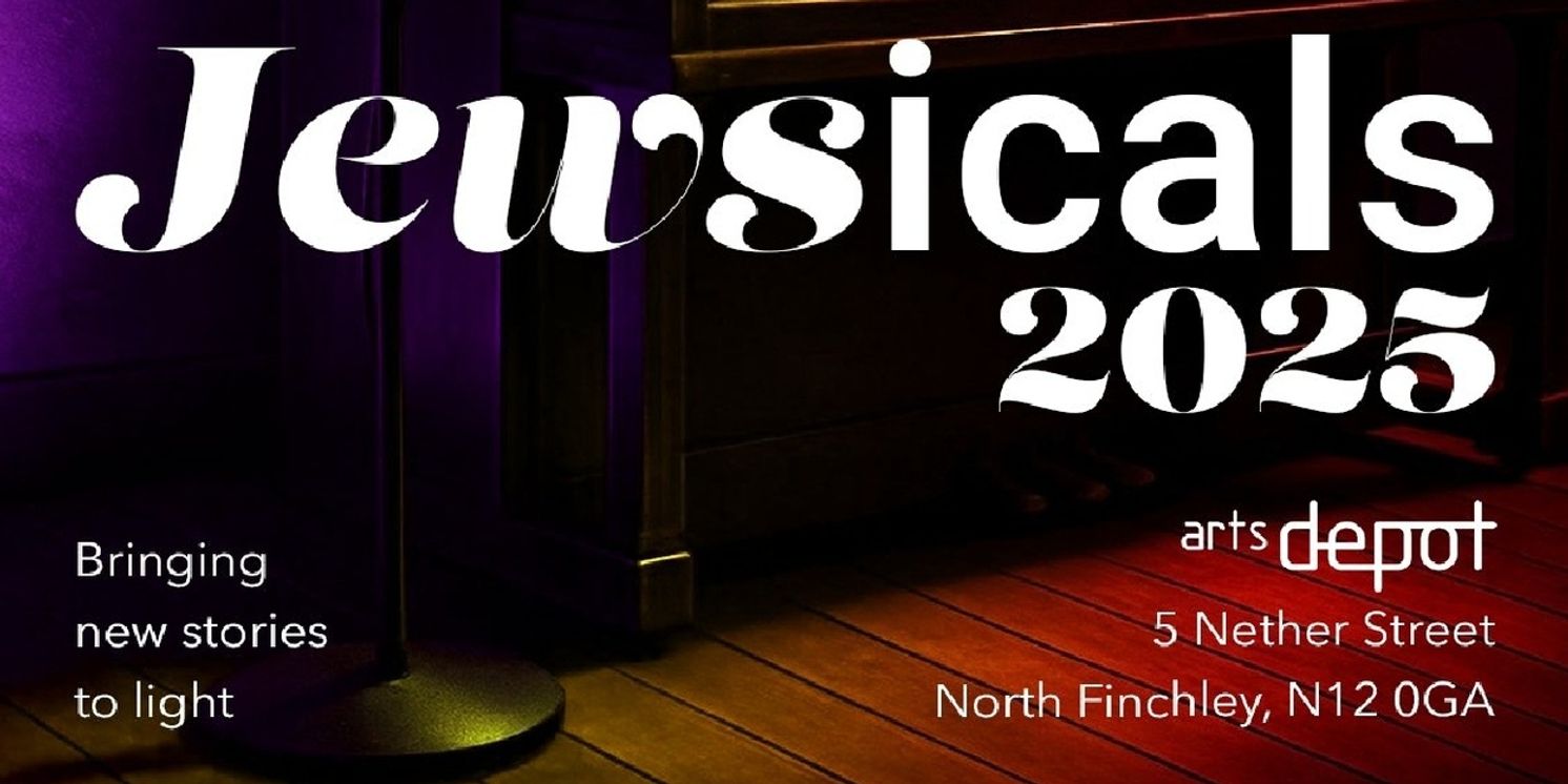 JEWSICALS 2025 Brings Brand-New Jewish Musicals To artsdepot In November  Image