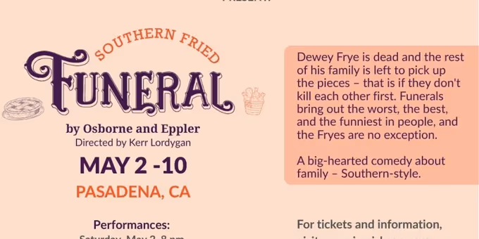 SOUTHERN FRIED FUNERAL To Be Presented By JFed Players In Pasadena Photos