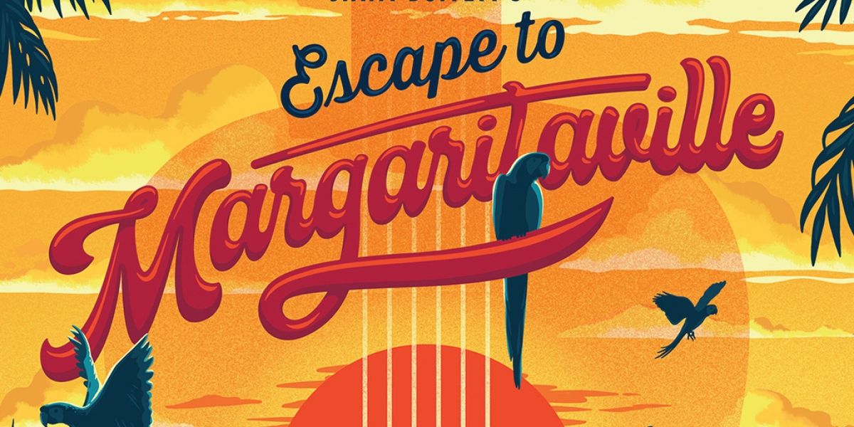 JIMMY BUFFETT'S ESCAPE TO MARGARITAVILLE Comes to Centenary Stage Company