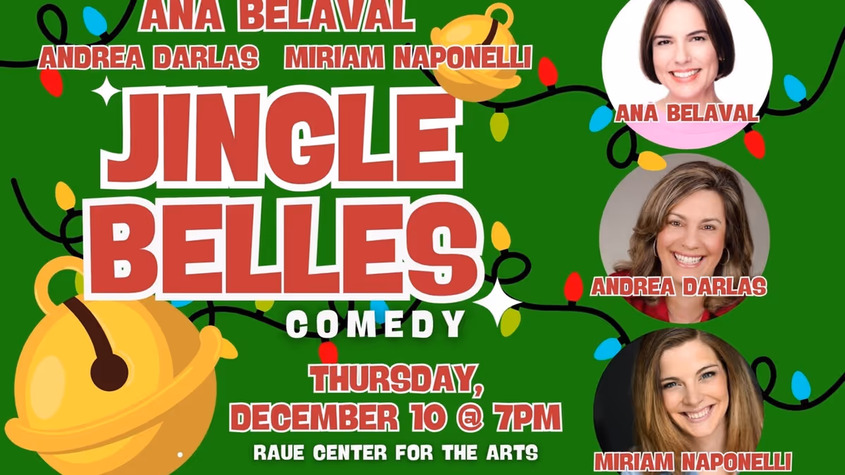 JINGLE BELLES Will Bring Holiday Stand-Up Comedy to Raue Center