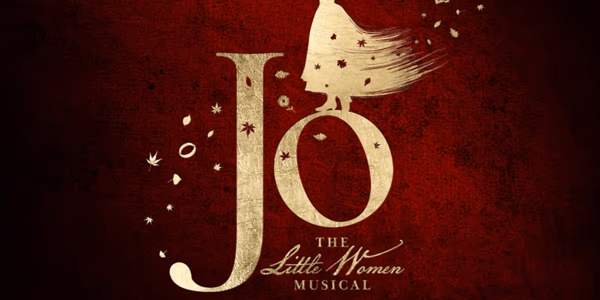 JO- THE LITTLE WOMEN MUSICAL Studio Cast Recording to be Released