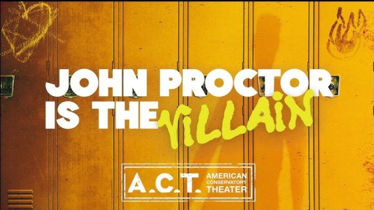 JOHN PROCTOR IS THE VILLAIN to Make West Coast Debut at A.C.T.