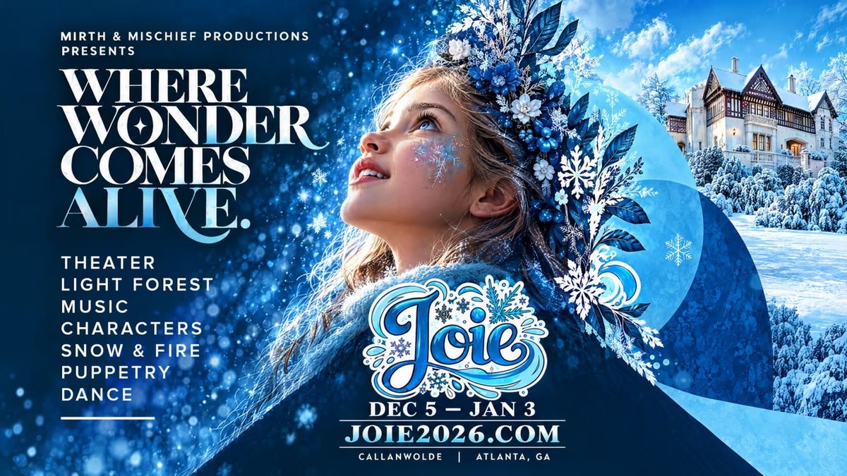 JOIE to Transform Callanwolde Into Immersive Holiday Theater Experience