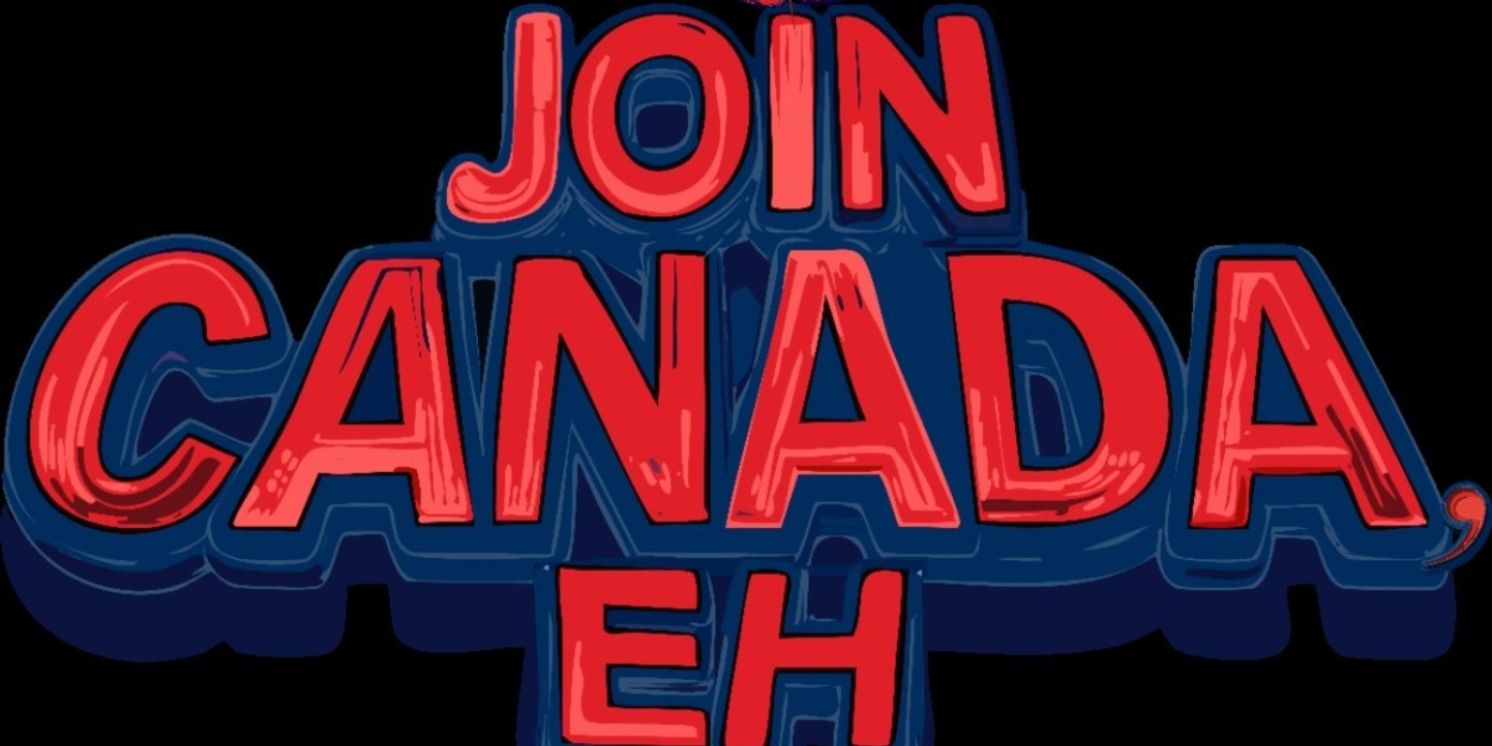 JOIN CANADA, EH! Live Comedy Debuts in Toronto  Image