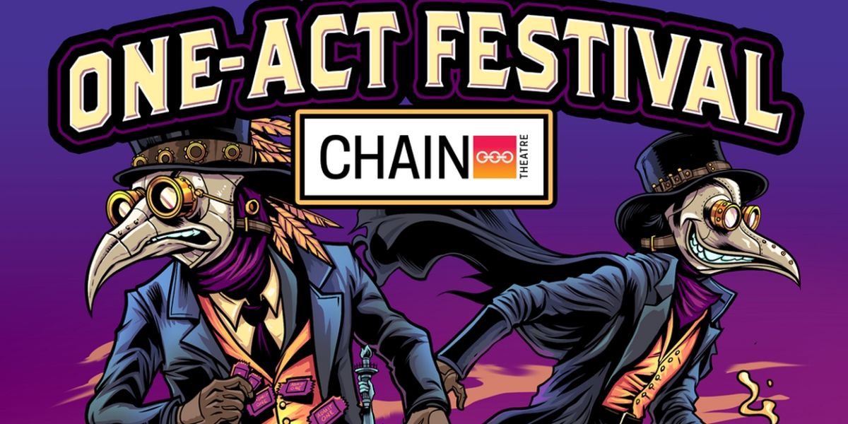 Chain Theatre 2025 Winter One-Act Festival Now Accepting Submissions