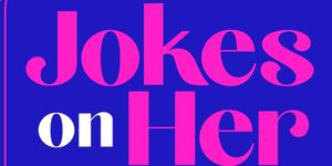 JOKES ON HER Nonprofit to Launch, Backing Women's Comedy With $5K Prize