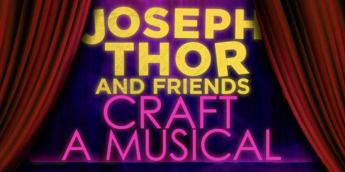 JOSEPH THOR AND FRIENDS CRAFT A MUSICAL Comes to 54 Below This Month