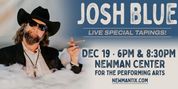 JOSH BLUE: LIVE SPECIAL TAPINGS to Film at Newman Center in Denver Photo