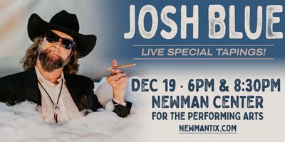 JOSH BLUE: LIVE SPECIAL TAPINGS to Film at Newman Center in Denver Photo