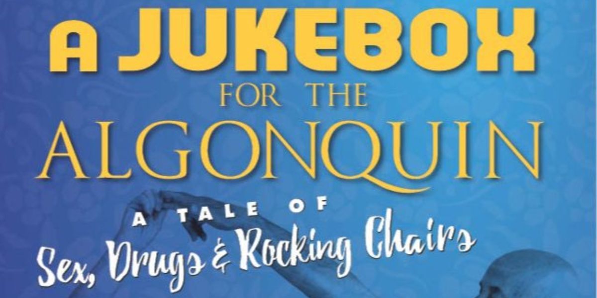 JUKEBOX FOR THE ALGONQUIN Extended At Citadel Theatre