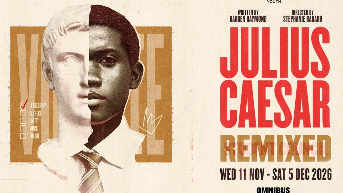 JULIUS CAESAR REMIXED Will Come to the Omnibus Theatre