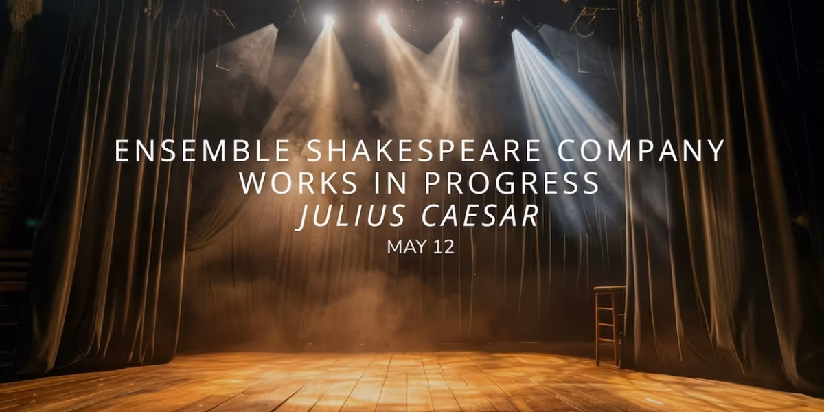JULIUS CEASAR Comes to Ensemble Shakespeare Company