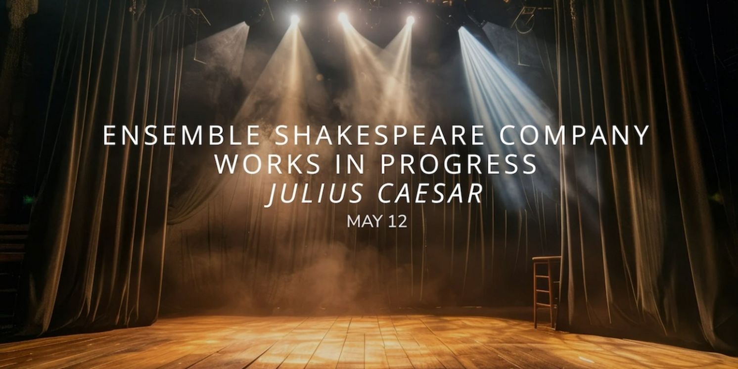JULIUS CEASAR Comes to Ensemble Shakespeare Company  Image
