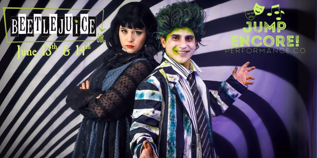 JUMP Encore to Present BEETLEJUICE JR. Beginning June 13