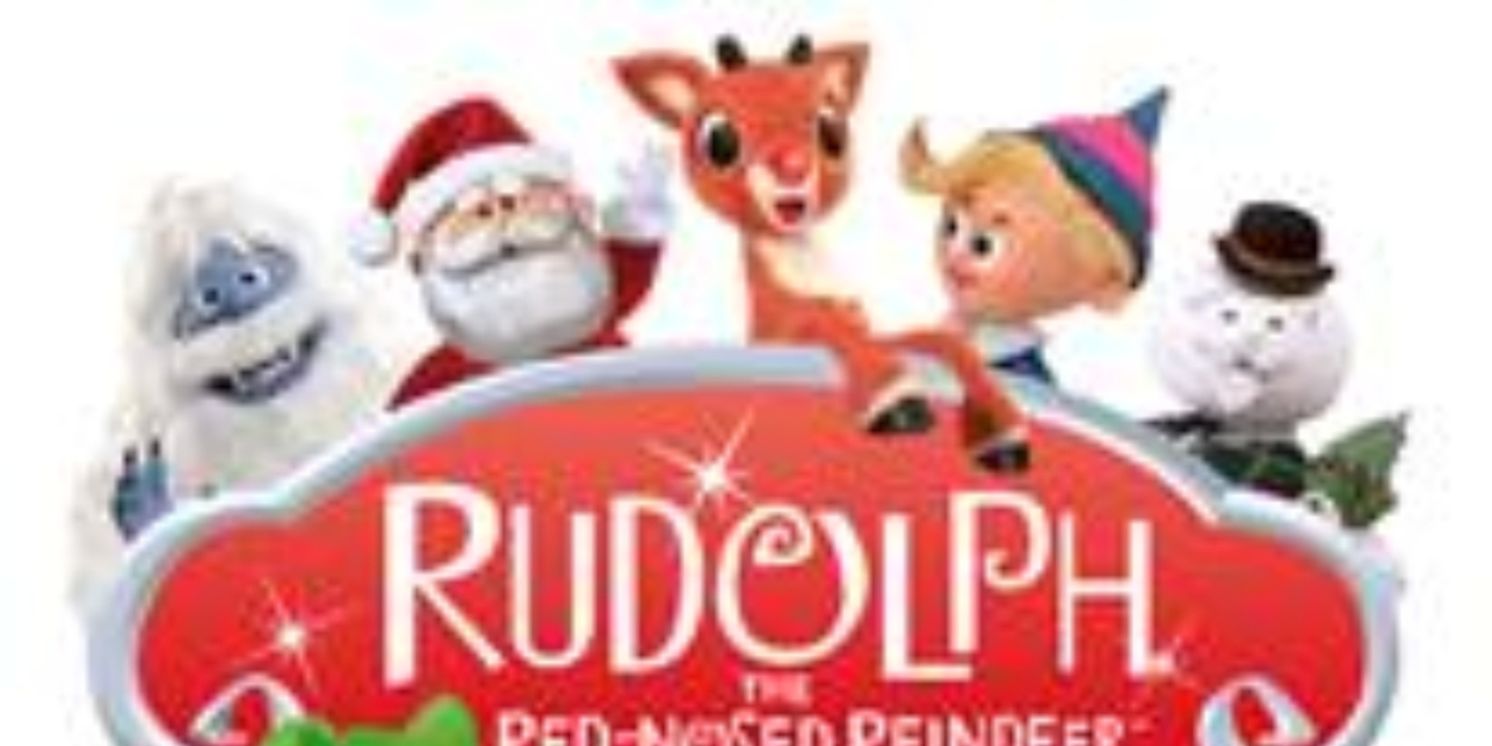 RUDOLPH THE RED-NOSED REINDEER: THE MUSICAL is Coming to the Fabulous Fox Theatre  Image