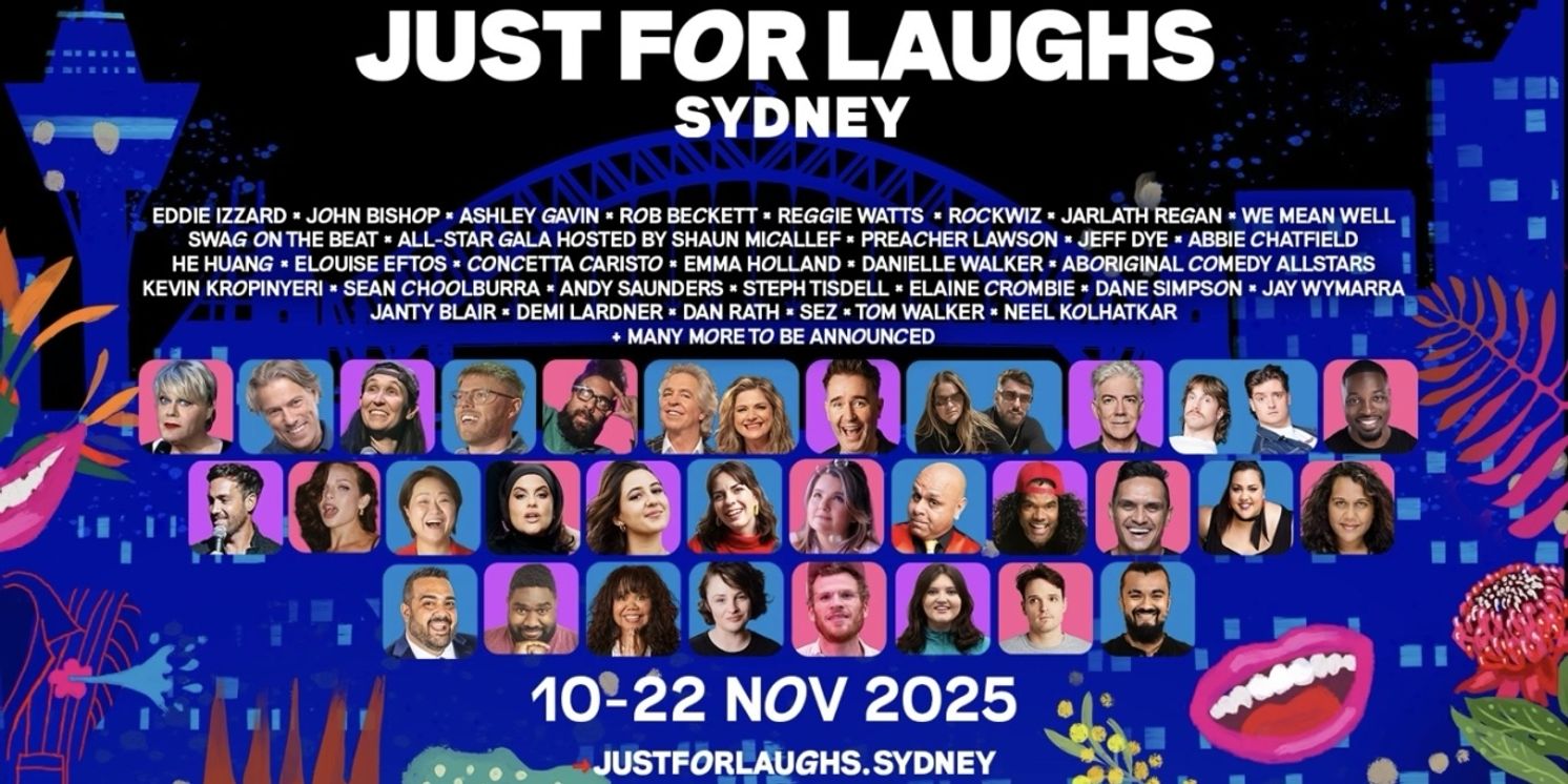 JUST FOR LAUGHS SYDNEY COMEDY FESTIVAL Returns with Star-Studded 13th Edition This November  Image