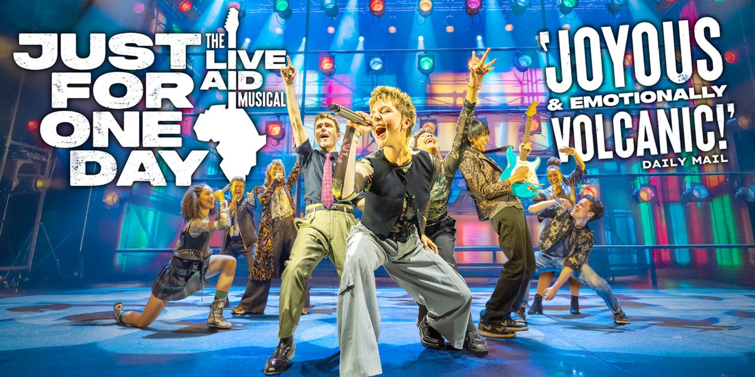 JUST FOR ONE DAY – THE LIVE AID MUSICAL To Launch UK And Ireland Tour In 2027  Image