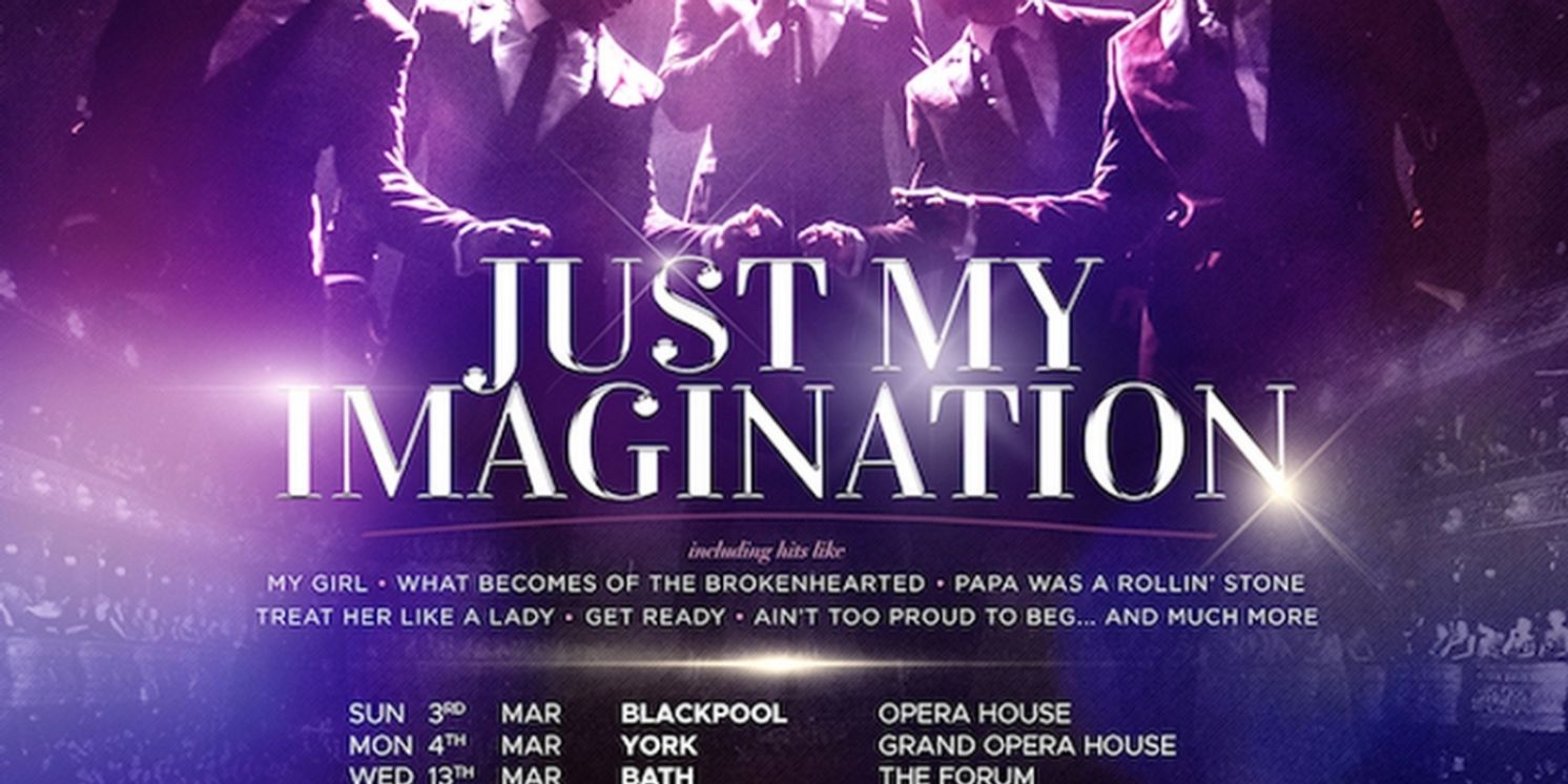JUST MY IMAGINATION, Celebrating the Music Of The Temptations, Will Embark on Spring 2024 UK Theatre Tour  Image