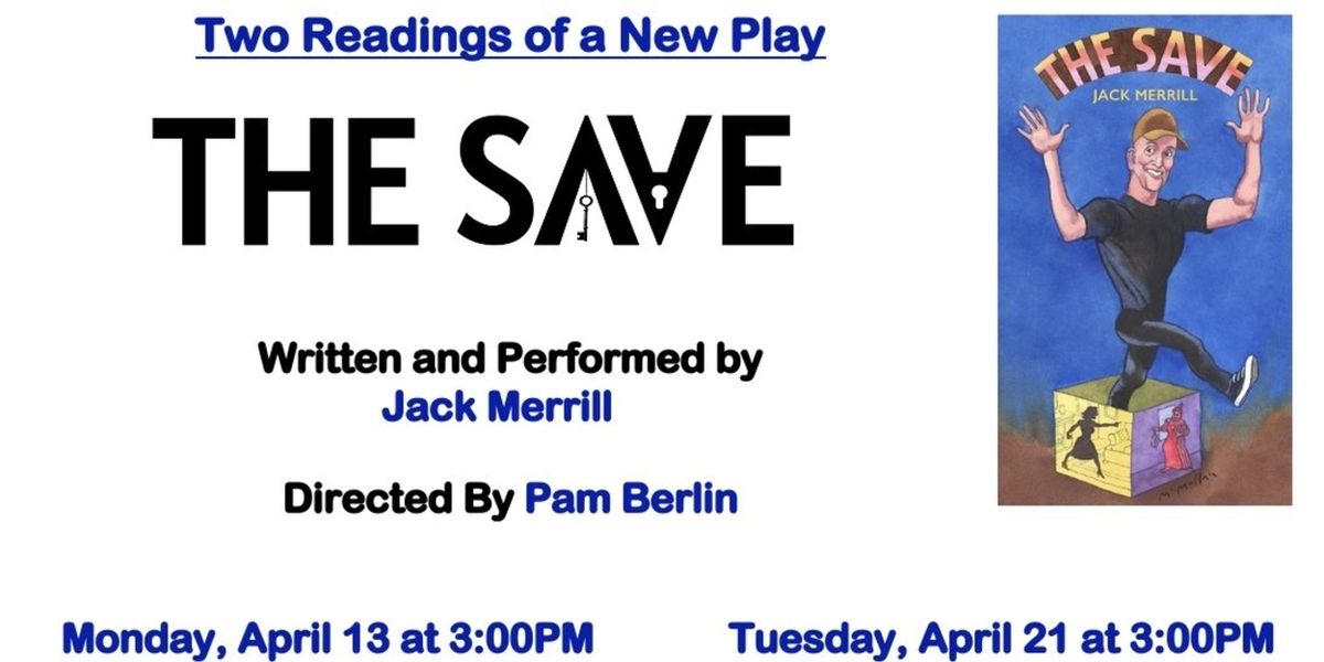 Jack Merrill's THE SAVE to Have Two Industry Readings in April