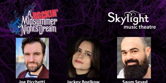 Jackey Boelkow, Joe Picchetti, And Saum Seyed To Star In A ROCKIN' MIDSUMMER NIG Photos