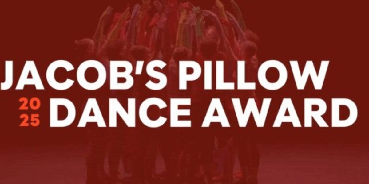 Jacob's Pillow Announces 2025 Dance Award Recipient And Season Opening Gala