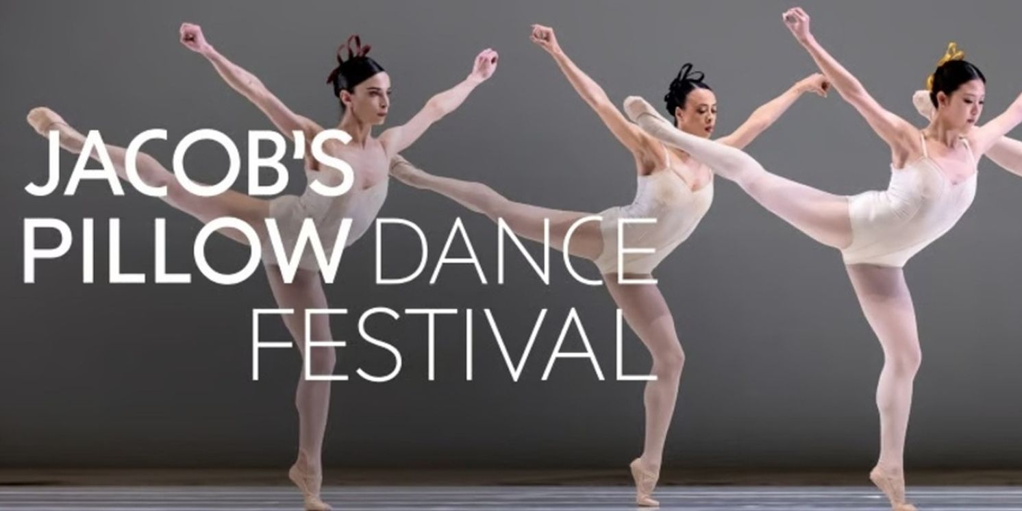 Jacob's Pillow Dance Festival to Offer 10 Weeks of Performances This Summer  Image