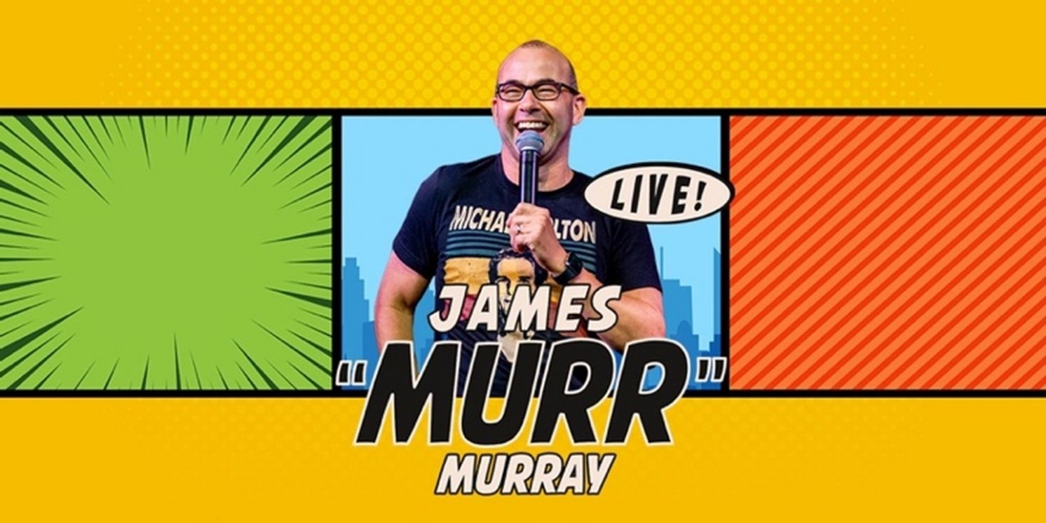 James 'Murr' Murray is Coming to Louisville  Image