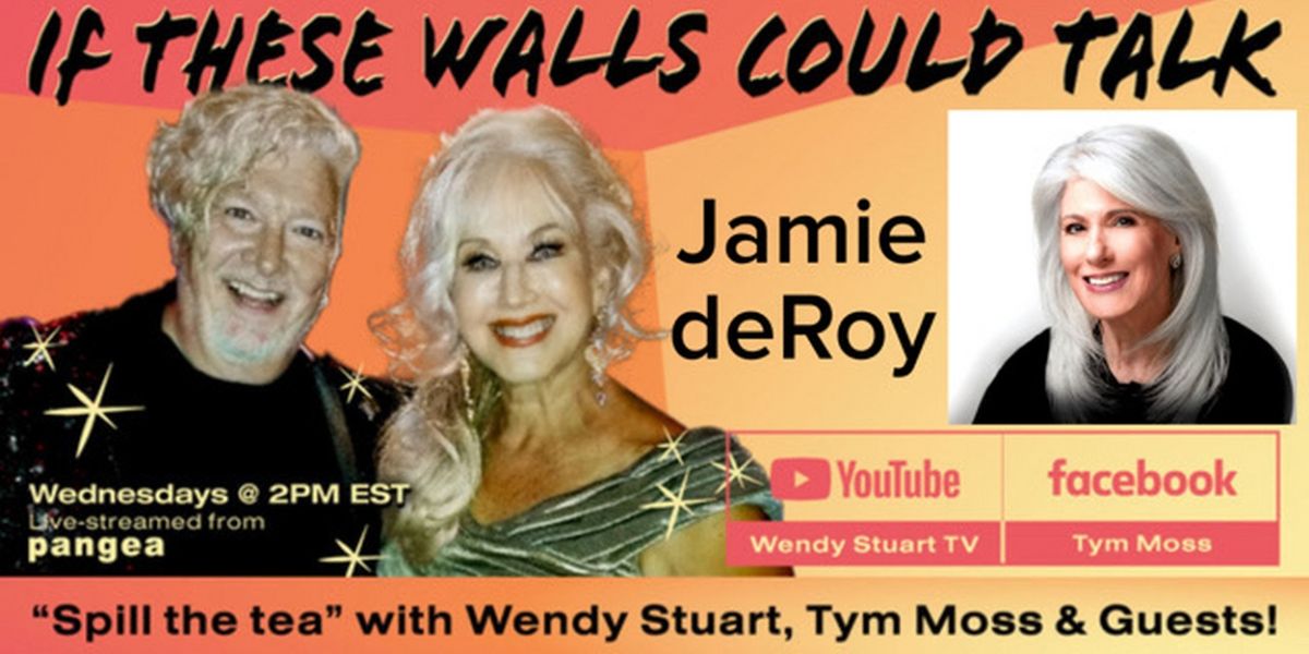 Jamie DeRoy to Guest On IF THESE WALLS COULD TALK This Week