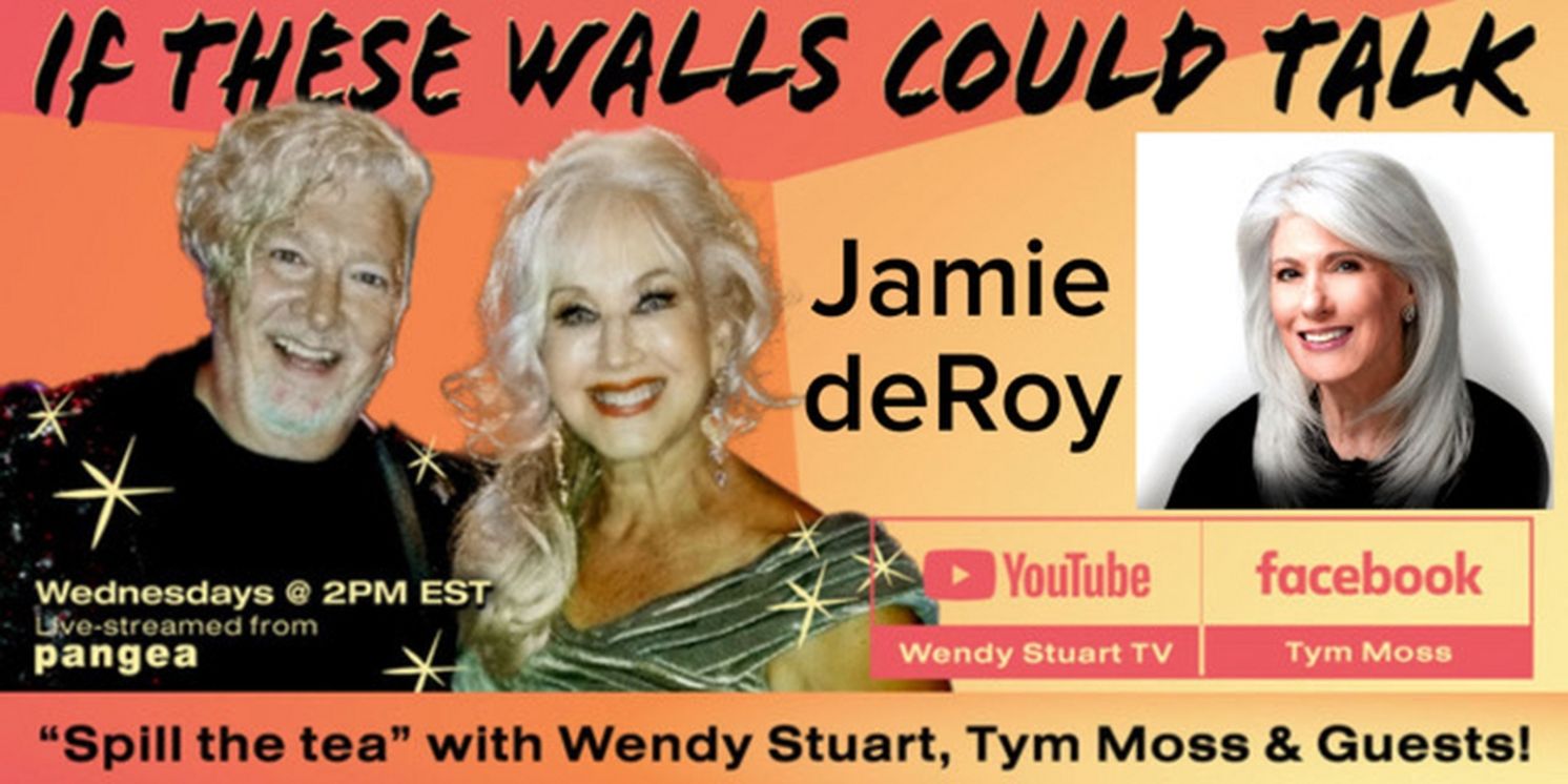 Jamie DeRoy to Guest On IF THESE WALLS COULD TALK This Week  Image