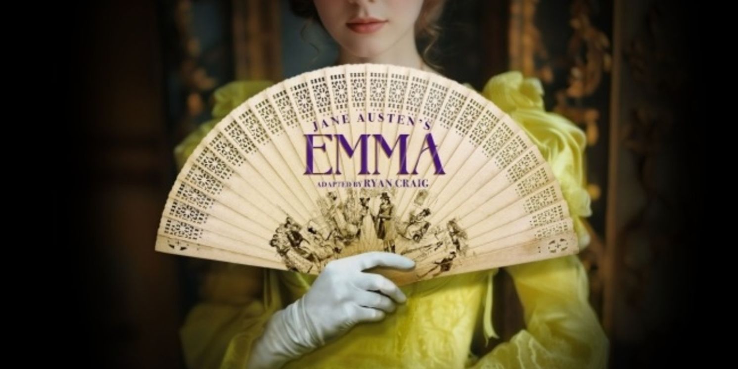 Jane Austen's EMMA Will Open at Theatre Royal Bath Prior to National Tour  Image