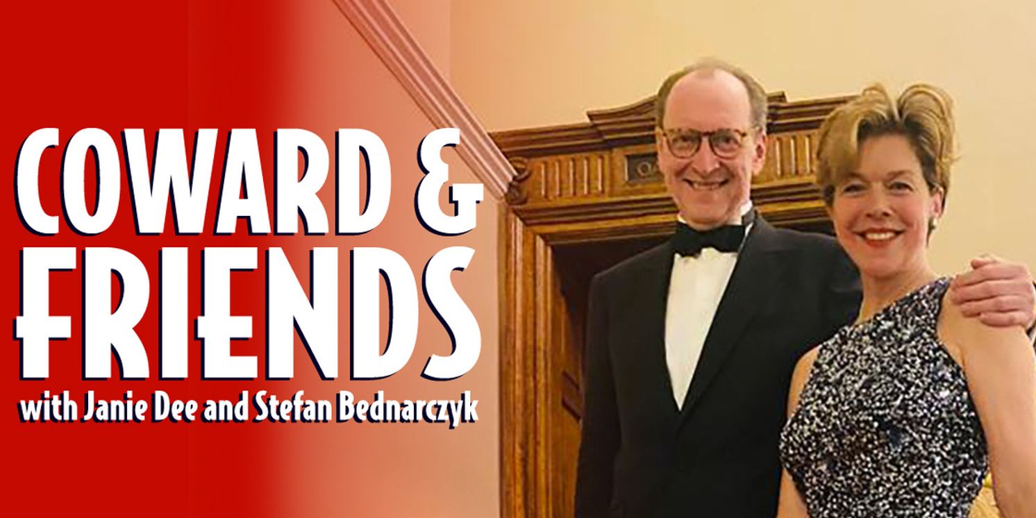 Janie Dee and Stefan Bednarczyk Will Perform COWARD & FRIENDS For One Night Only at The Menier Chocolate Factory  Image