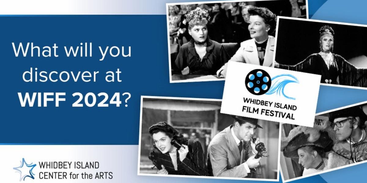 January's Whidbey Island Film Festival Brings Screwball Comedies To Langley With Whidbey Island Film Festival