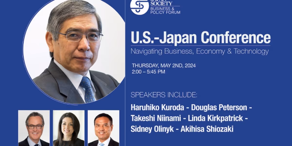 Japan Society Business + Policy Forum Presents US – Japan Conference: Navigating Business, Economy, & Technology This May