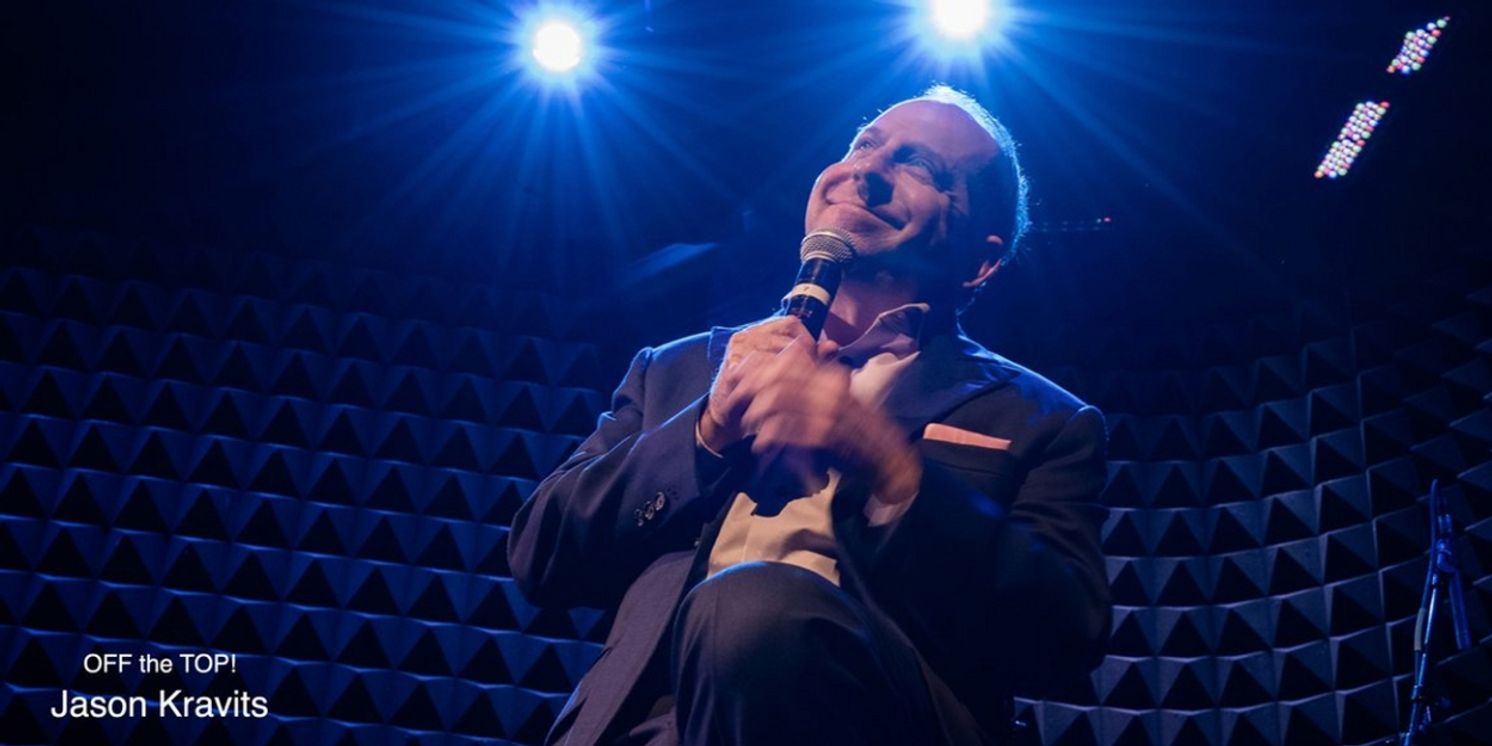 Jason Kravits to Bring OFF THE TOP! Improvised Cabaret to Chelsea Table + Stage  Image