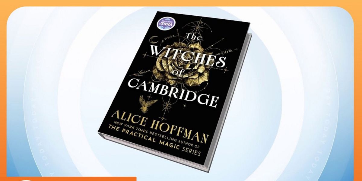 Jenna Bush Hager Picks Alice Hoffman's 'THE WITCHES OF CAMBRIDGE' for September 2026