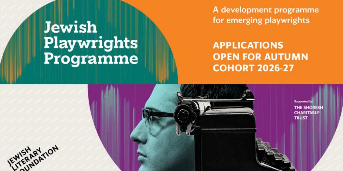 Jewish Playwrights Programme to Launch First UK-Wide Open Call for Writers