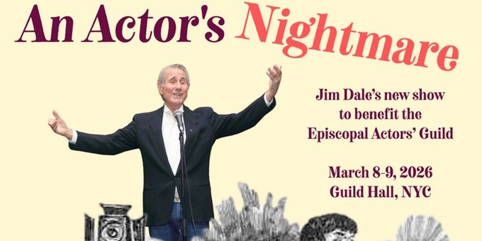 Jim Dale Will Lead AN ACTOR'S NIGHTMARE Episcopal Actors' Guild Fundraiser Photos