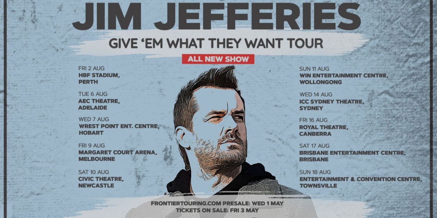 Jim Jeffries Will Embark on Australian Tour  This August  Image