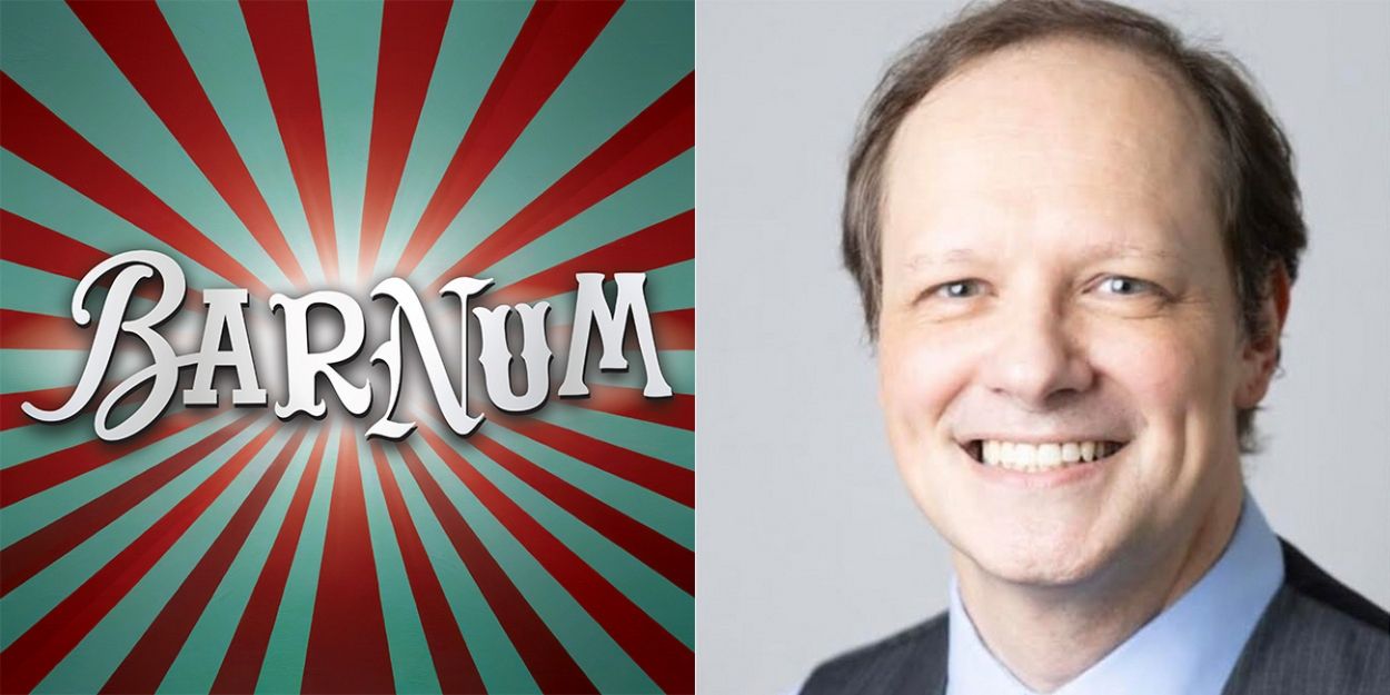 Jim Stanek Will Lead The REV Theatre Company's New Production of BARNUM  Image