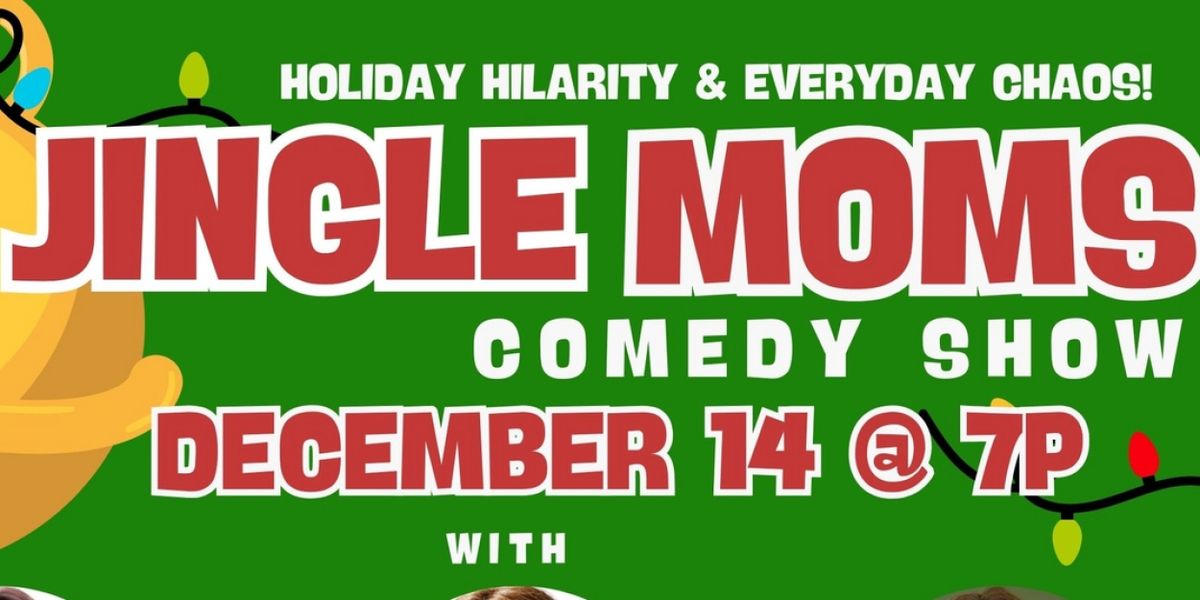 JINGLE MOMS COMEDY Announced At Raue Center