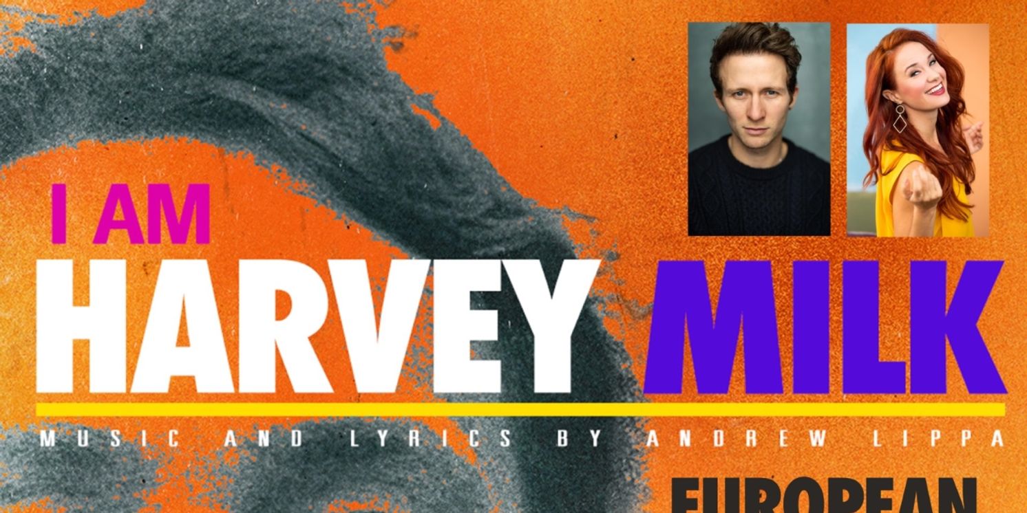 Joel Harper-Jackson and Sierra Boggess Will Headline I AM HARVEY MILK at Cadogan Hall  Image